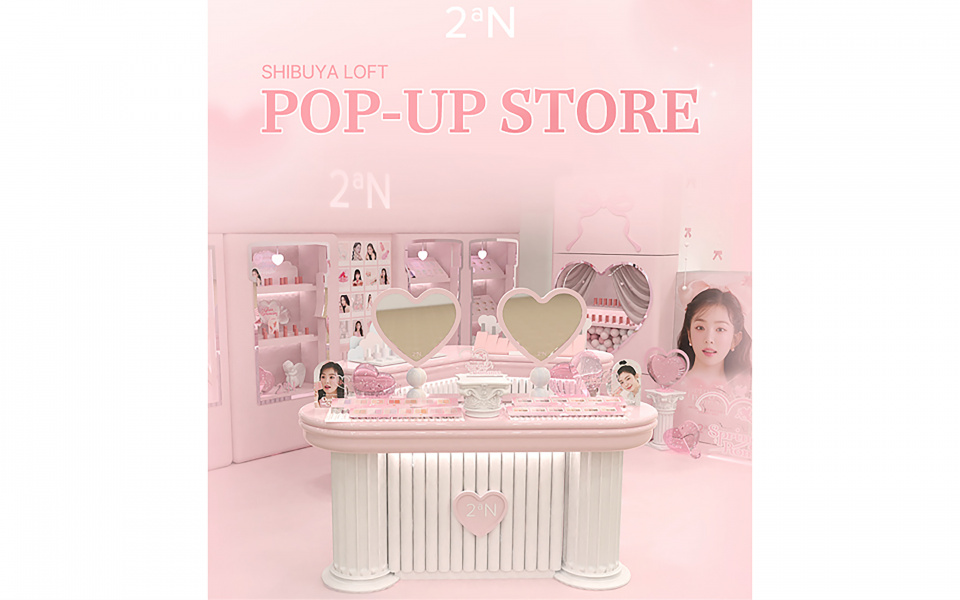 人気韓国コスメブランド「2aN」 渋谷ロフトPOP UP開催！
