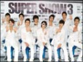 スーパージュニア THE 3RD ASIA TOUR 「SUPER SHOW 3」