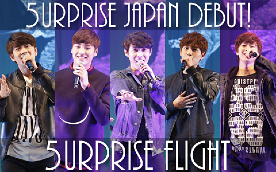 5urprise JAPAN デビュー記念LIVE～5urprise Flight～