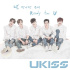 U-KISS、本日（26日）ニューシングルリリース！…1年6ヶ月ぶりのカムバック