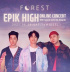 EPIK HIGH、オンラインコンサート「FOREST 2021」開催