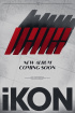 iKON、約1年1ヵ月ぶりにカムバック