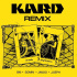 KARD、ヒット曲のリミックスバージョンリリース