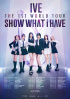 IVE、初ワールドツアー「SHOW WHAT I HAVE」19か国27都市