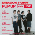 Dragon Pony、本日（1日）ソウルでクラブツアー「POP-UP club LIVE」開始